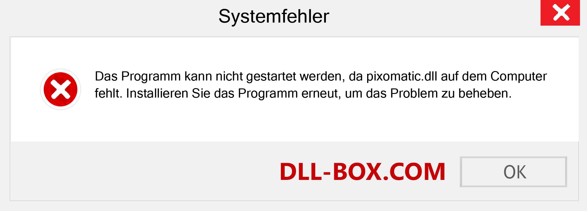 pixomatic.dll-Datei fehlt?. Download für Windows 7, 8, 10 - Fix pixomatic dll Missing Error unter Windows, Fotos, Bildern