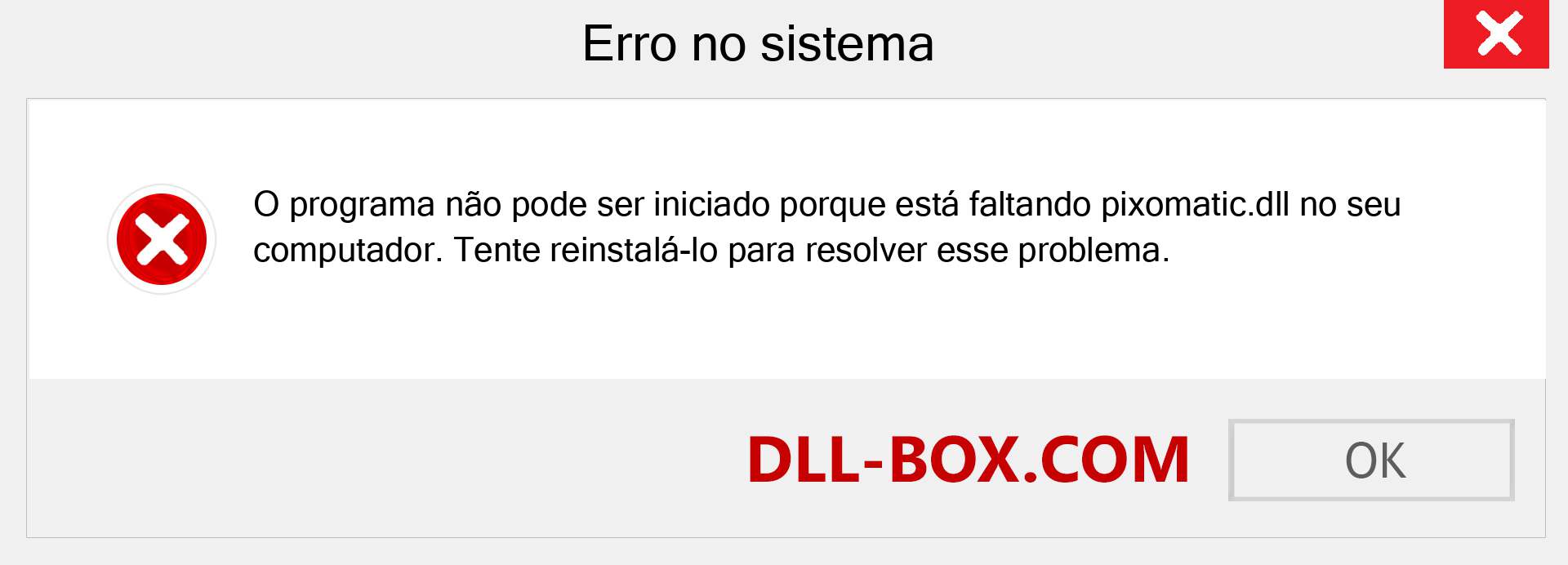 Arquivo pixomatic.dll ausente ?. Download para Windows 7, 8, 10 - Correção de erro ausente pixomatic dll no Windows, fotos, imagens